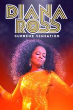 Watch Diana Ross: Supreme Sensation 123moviesfree