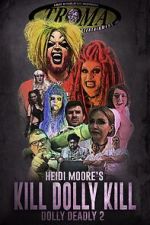 Watch Kill Dolly Kill 123moviesfree