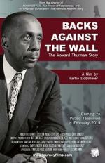 Watch Backs Against the Wall: The Howard Thurman Story 123moviesfree