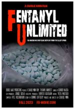 Watch F. U. (Fentanyl Unlimited) 123moviesfree