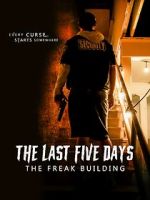 Watch The Last Five Days: The Freak Building 123moviesfree