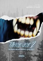 Watch Tahoe Joe 2: The Sierra Nevada Bigfoot Conspiracy 123moviesfree