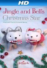 Watch Jingle & Bell\'s Christmas Star 123moviesfree