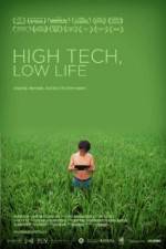 Watch High Tech Low Life 123moviesfree