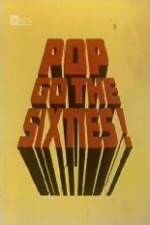 Watch Pop Go the Sixties 123moviesfree