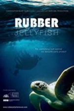 Watch Rubber Jellyfish 123moviesfree