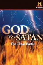 Watch History Channel God vs. Satan: The Final Battle 123moviesfree