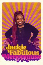 Watch Jackie Fabulous: Menoplause 123moviesfree