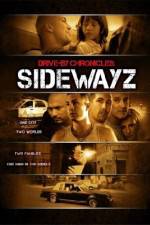 Watch Drive-By Chronicles: Sidewayz 123moviesfree