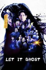 Watch Let It Ghost 123moviesfree