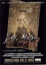 Watch Just, Melvin: Just Evil 123moviesfree