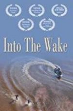 Watch Into the Wake 123moviesfree