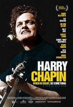 Watch Harry Chapin: When in Doubt, Do Something 123moviesfree