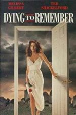 Watch Dying to Remember 123moviesfree