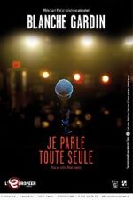 Watch Je parle toute seule 123moviesfree