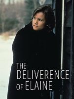 Watch The Deliverance of Elaine 123moviesfree