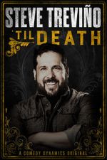 Watch Steve Treviño: \'Til Death (TV Special 2019) 123moviesfree