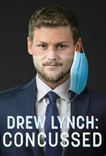 Watch Drew Lynch: Concussed 123moviesfree