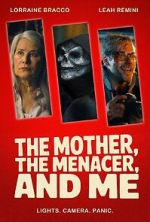 Watch The Mother, the Menacer, and Me 123moviesfree