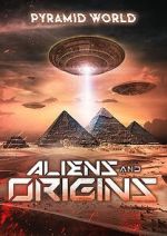 Watch Pyramid World: Aliens and Origins 123moviesfree