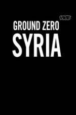 Watch Vice Media: Ground Zero Syria 123moviesfree