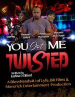 Watch You Got Me Twisted! 123moviesfree