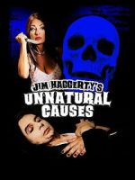 Watch Jim Haggerty\'s Unnatural Causes 123moviesfree