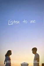Watch Listen to Me 123moviesfree