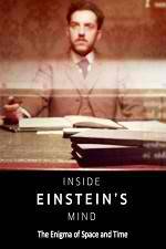 Watch Inside Einstein's Mind: The Enigma of Space and Time 123moviesfree
