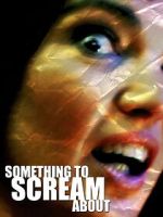 Watch Something to Scream About 123moviesfree
