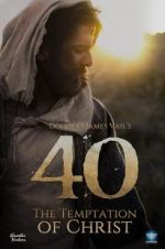 Watch 40: The Temptation of Christ 123moviesfree