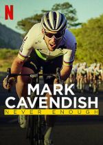 Watch Mark Cavendish: Never Enough 123moviesfree
