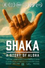Watch Shaka: A Story of Aloha 123moviesfree