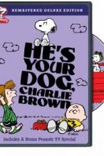 Watch He's Your Dog, Charlie Brown 123moviesfree