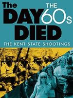 Watch The Day the \'60s Died 123moviesfree