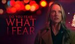 Watch Do You Fear What I Fear 123moviesfree