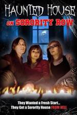 Watch Haunted House on Sorority Row 123moviesfree