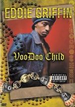 Watch Eddie Griffin: Voodoo Child 123moviesfree