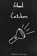 Watch Ghoul Catchers 123moviesfree