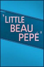 Watch Little Beau Pepé (Short 1952) 123moviesfree
