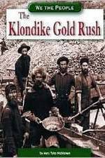 Watch The Klondike Gold Rush 123moviesfree