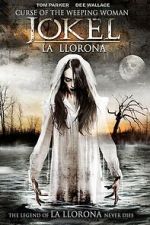 Watch Curse of the Weeping Woman: J-ok\'el 123moviesfree