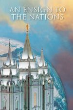 Watch An Ensign to the Nations 123moviesfree