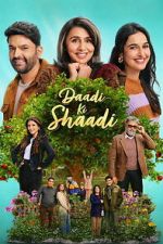 Watch Daadi Ki Shaadi 123moviesfree