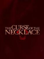 Watch The Curse of the Necklace 123moviesfree