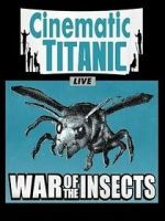 Watch Cinematic Titanic: War of the Insects 123moviesfree