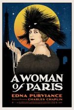 Watch A Woman of Paris: A Drama of Fate 123moviesfree