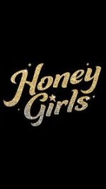 Watch Honey Girls 123moviesfree