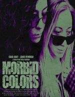 Watch Morbid Colors 123moviesfree