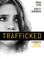 Watch Trafficked 123moviesfree